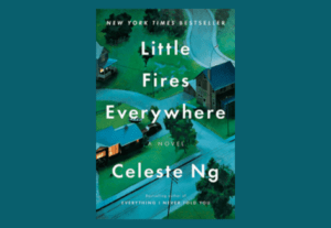 book cover of Little Fires Everywhere by Celeste Ng