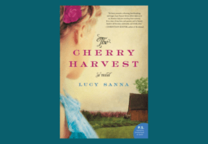 book cover of The Cherry Harvest by Lucy Sanna