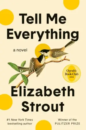 Tell Me Everything by Elizabeth Strout, links to more information