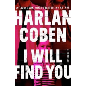 book cover of I Will Find You by Harlan Coben