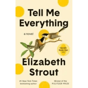 book cover of Tell Me Everything by Elizabeth Strout